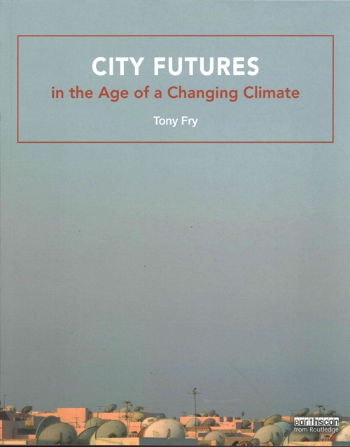City Futures in the Age of a Changing Climate
