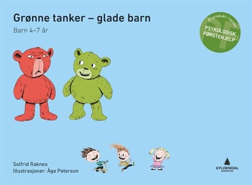 Grønne tanker - glade barn; psykologisk førstehjelp