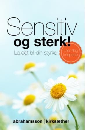 Sensitiv og sterk!