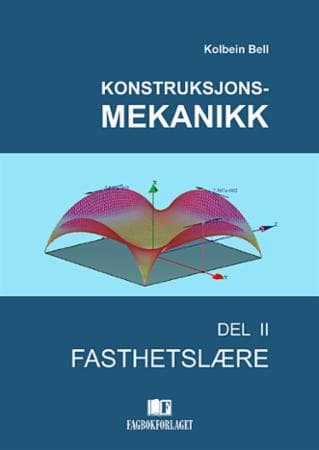 Konstruksjonsmekanikk; del II