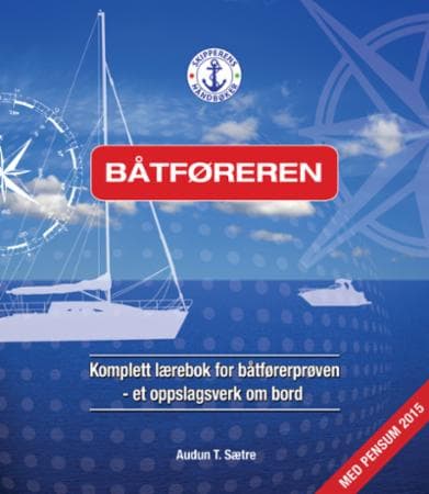 Båtføreren: Komplett lærebok for båtførerprøven