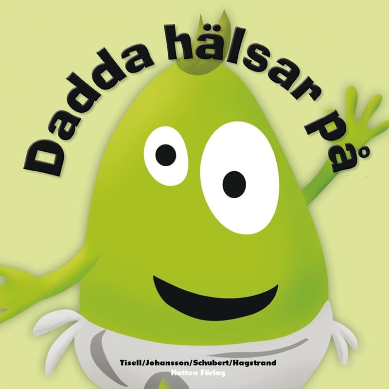 Babblarna Dadda hälsar på