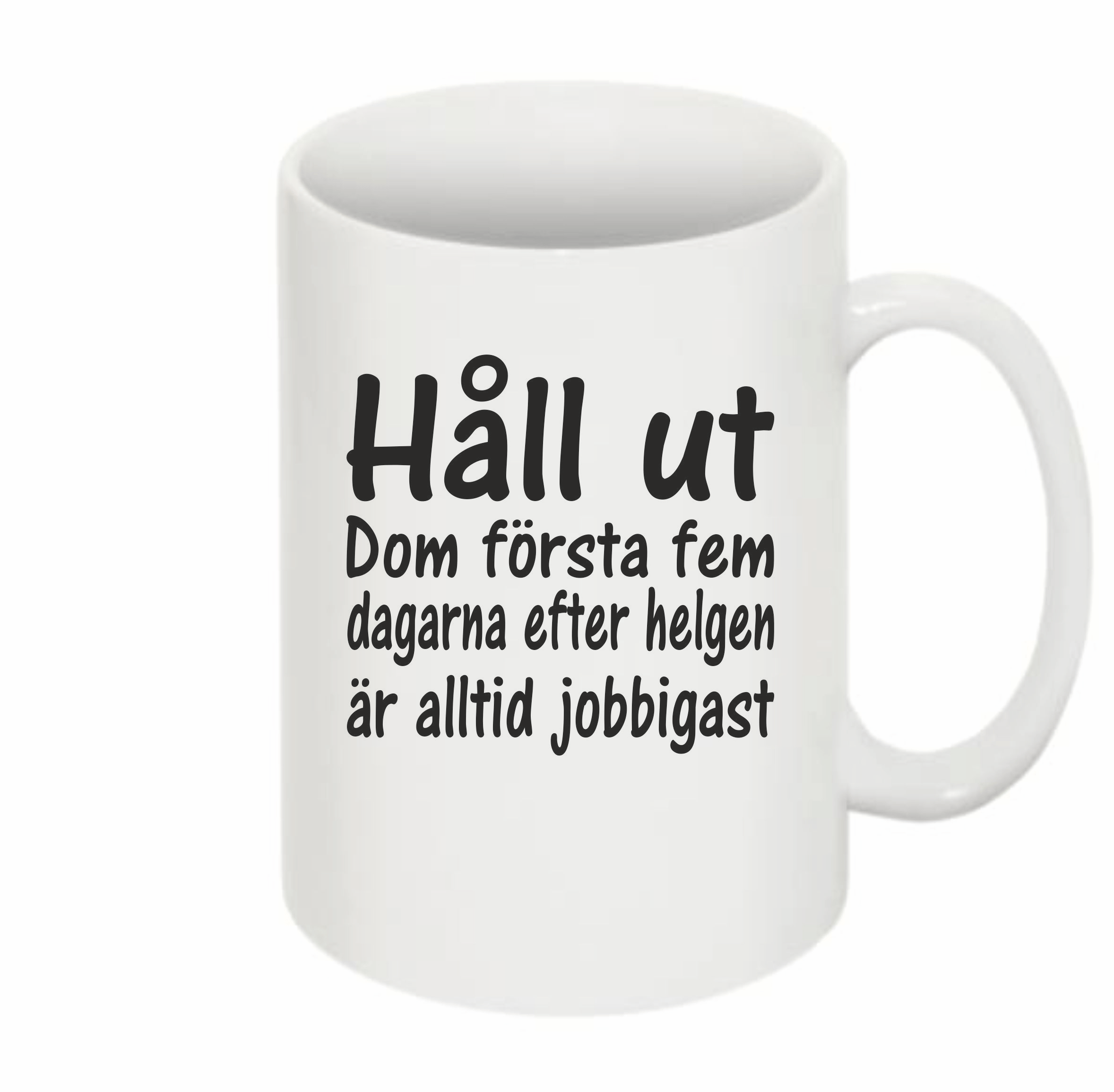 Mugg Håll Ut