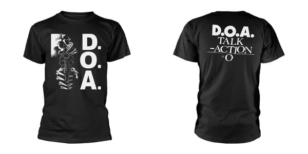 D.O.A - T-SHIRT, TALK ACTION