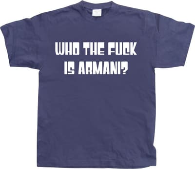 Who The Fuck Is Armani! Navy Medium