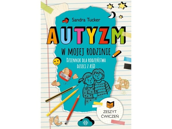 Harmony Autismi perheessäni: päiväkirja sisaruksille