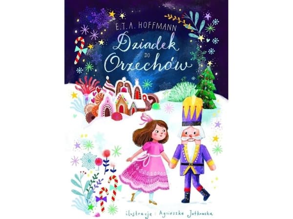 Pähkinänsärkijä (E.T.A. Hoffmann, Agnieszka Jatkowska)