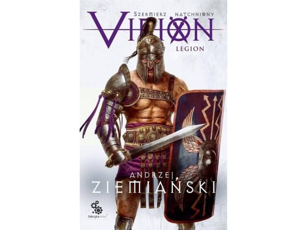 Virion. den inspirerade svärdsmannen T.3 Legion (Andrzej Ziemiański)