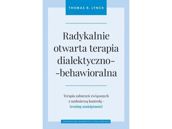 Jagiellonian University Publishing House Radikaalisti avoin dialektinen käyttäytymisterapia