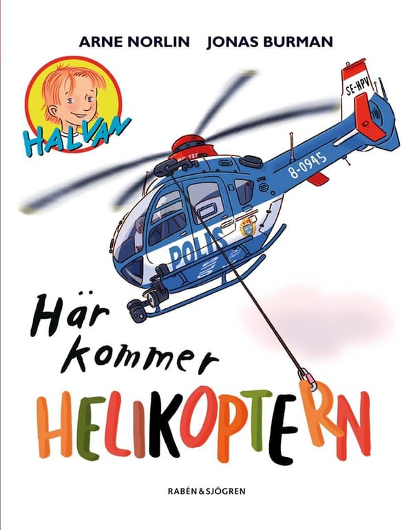 Halvan Här kommer helikoptern