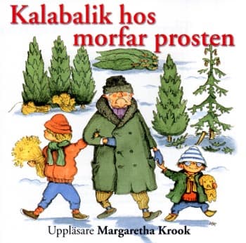 Bexell Eva: Kalabalik hos morfar prosten (Ljudbok)