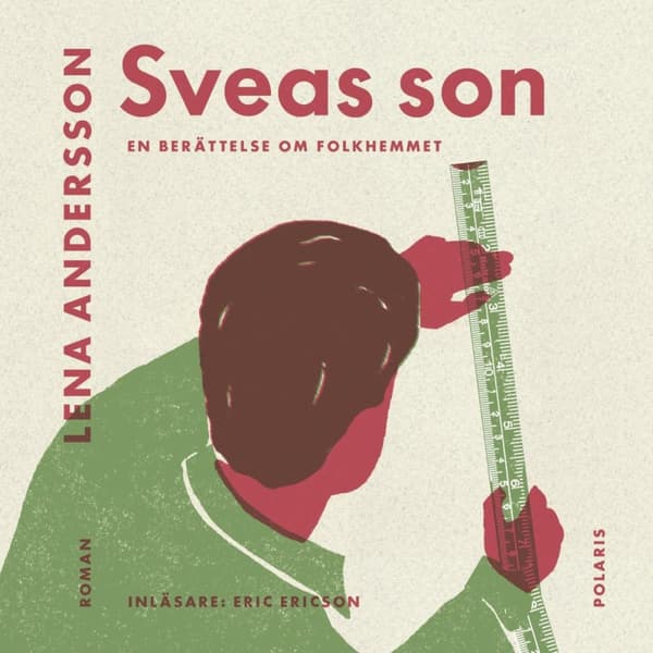 Sveas Son - En Berättelse Om Folkhemmet (Ljudbok)