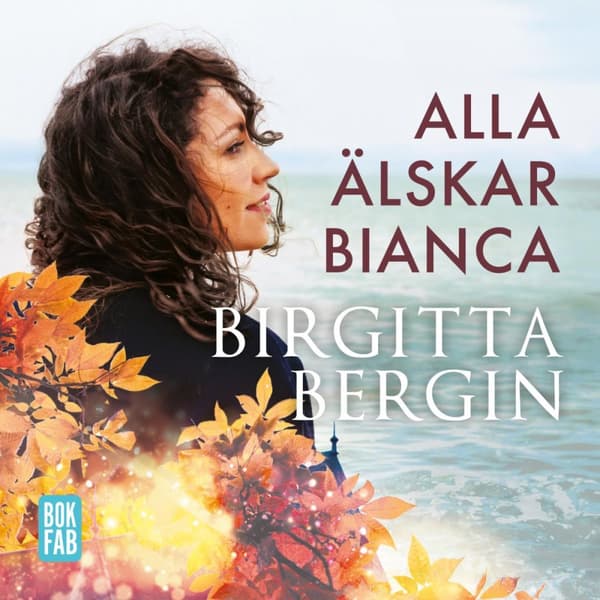 Alla Älskar Bianca (Ljudbok)
