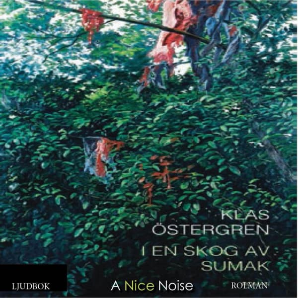 I En Skog Av Sumak (Ljudbok)