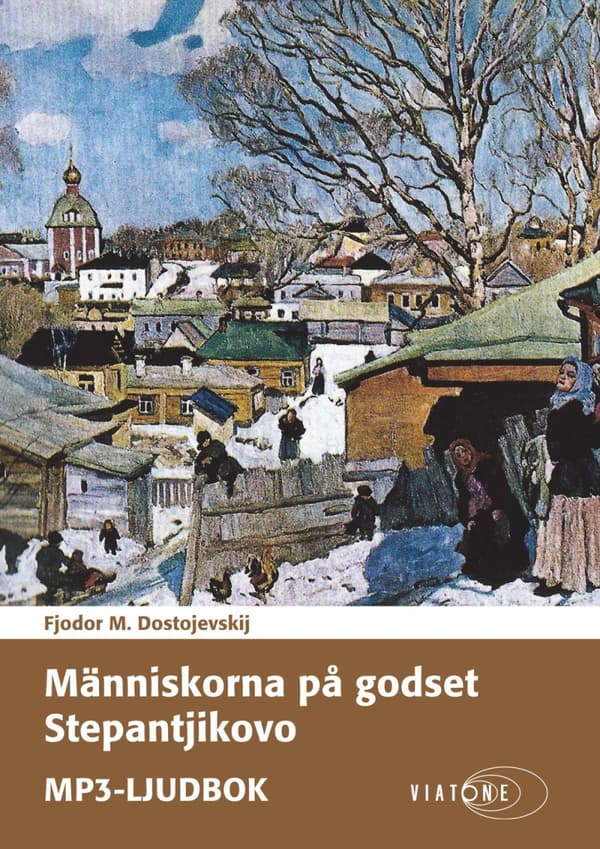 Människorna På Godset Stepantjikovo (Ljudbok)