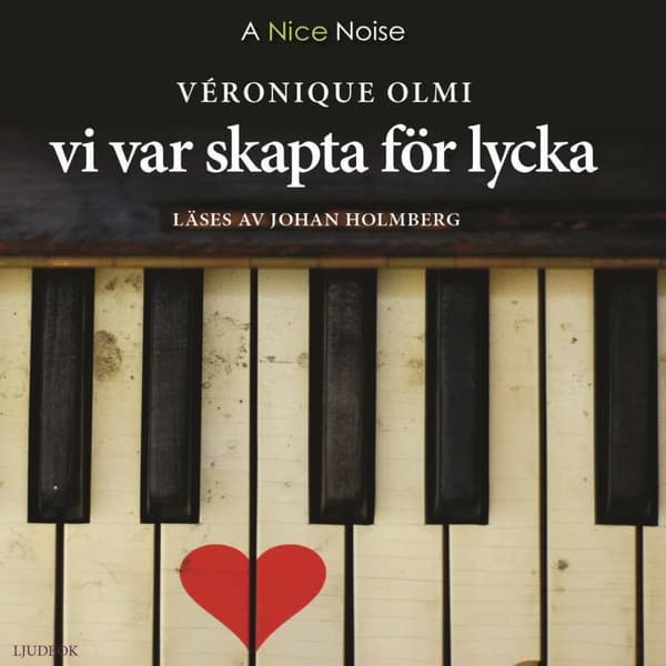 Vi Var Skapta För Lycka (Ljudbok)