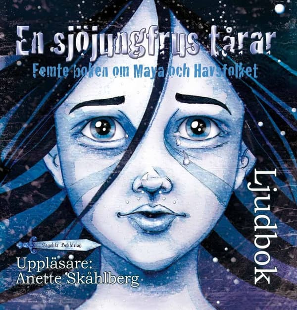 En Sjöjungfrus Tårar - Femte Boken Om Maya Och Havsfolket (Ljudbok)