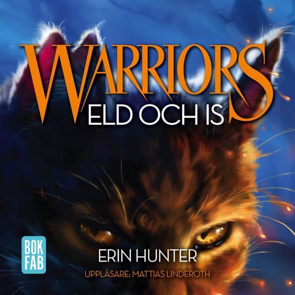 Warriors 1. Eld Och Is (Ljudbok)