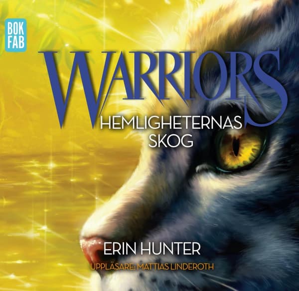 Warriors 1. Hemligheternas Skog (Ljudbok)