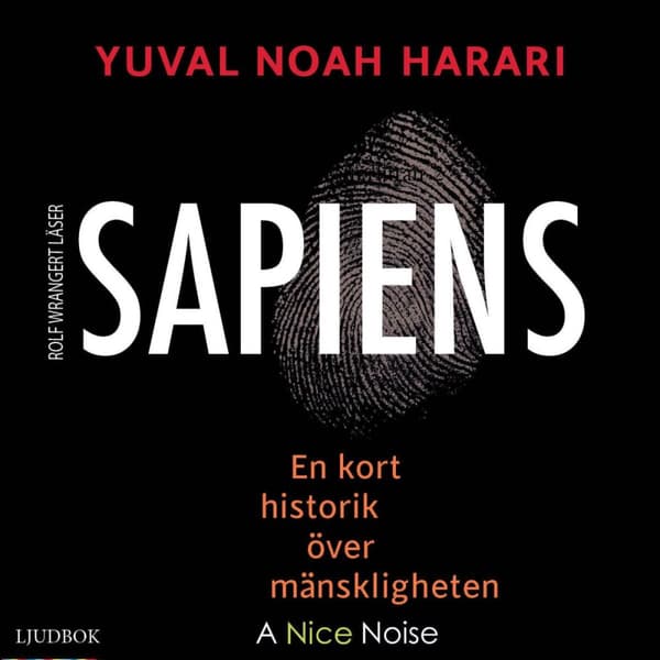 Sapiens - En Kort Historik Över Mänskligheten (Ljudbok)