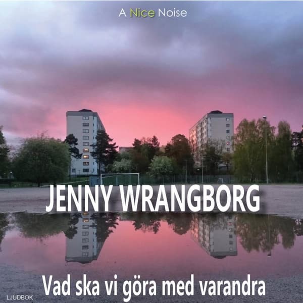 Vad Ska Vi Göra Med Varandra (Ljudbok)
