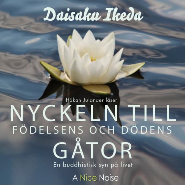 Nyckeln Till Födelsens Och Dödens Gåtor (Ljudbok)