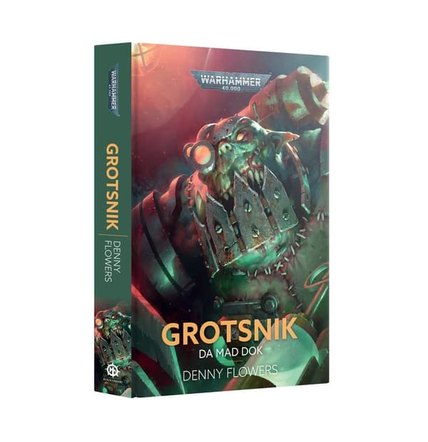 Grotsnik: Da Mad Dok (Hardback) Warhammer 40 000