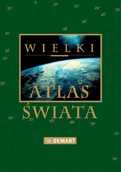 Maailman suuri atlas - Kustantaja Demart, Kovakantinen (Pehmeä), Suomeksi, 432 sivua, Vuoden 2023 painos