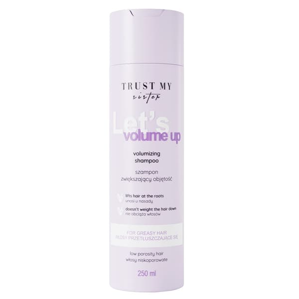 Trust My Sister Let's Volume Up Hiusshampoo matalahuokoisille hiuksille, tuuheuttava vaikutus, 250 ml