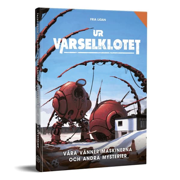 Ur Varselklotet - Våra Vänner Maskinerna & Andra Mysterier
