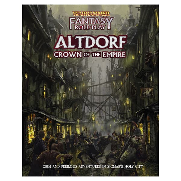 Warhammer Fantasy Roleplay: Altdorf - Crown of the Empire