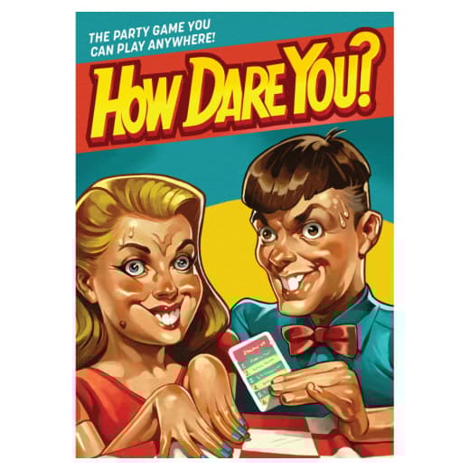 How Dare You?