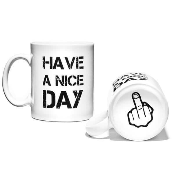 Ha en Nive Day Mug - Fuck Rolig original rolig mugg * Kapacitet: 330 ml * Mått: 9,3 x 11,6 x 10,1 cm Funktioner: