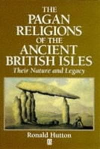 The Pagan Religions of the Ancient British Isles