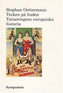 Tecken på huden : tatueringens europeiska historia