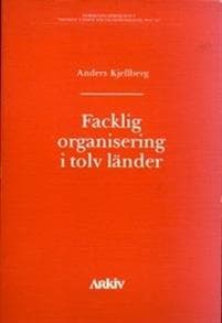 Facklig organisering i tolv länder