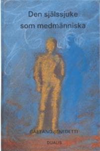 Själssjuke Som Medmänniska
