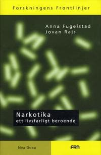 Narkotika : ett livsfarligt beroende
