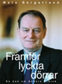 Framför lyckta dörrar  en bok om Anders Björck