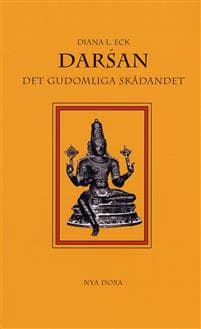 Darsán : Det gudomliga skådandet - En introduktion till hinduisk ikonografi