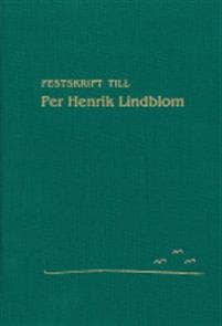 Festskrift till Per Henrik Lindblom