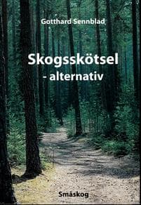 Skogsskötsel : alternativ