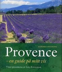 Provence : en guide på mitt vis