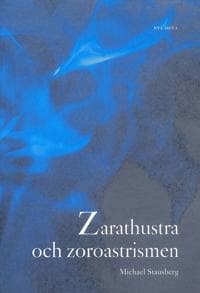 Zarathustra och zoroastrismen