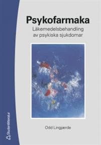 Psykofarmaka : läkemedelsbehandling av psykiska sjukdomar