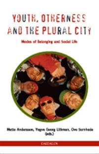 Youth, otherness and the plural city : modes of belonging and social life