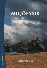 Miljöfysik : energi för hållbar utveckling