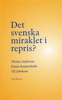 Det svenska miraklet i repris?