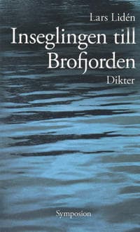 Inseglingen till Brofjorden : dikt