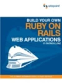 Build Your Own Ruby on Rails Web Application